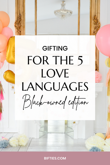 Gifts for the 5 Love Languages!